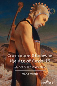 portada Curriculum Studies in the Age of Covid-19: Stories of the Unbearable (in English)