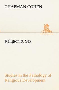 portada religion & sex studies in the pathology of religious development (in English)