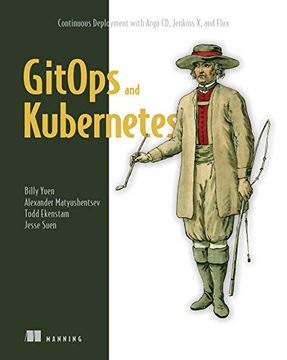 portada Gitops and Kubernetes: Continuous Deployment with Argo CD, Jenkins X, and Flux (en Inglés)