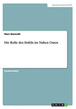 portada Die Rolle des Erdöls im Nahen Osten (German Edition)