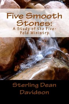portada Five Smooth Stones: : A Study of the Five-Fold Ministry (en Inglés)