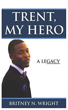 portada Trent, my Hero: A Legacy (en Inglés)