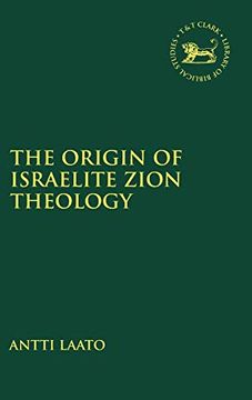 portada The Origin of Israelite Zion Theology (The Library of Hebrew Bible (en Inglés)