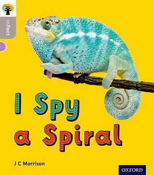 portada Oxford Reading Tree Infact: Oxford Level 1: I spy a Spiral (en Inglés)