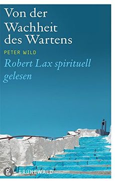 portada Von der Wachheit des Wartens: Robert lax Spirituell Gelesen (en Alemán)