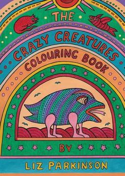 portada The Crazy Creatures Colouring Book (en Inglés)