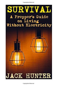 portada Survival: A Prepper's Guide on Living  Without Electricity: (Survival Guide, Survival Gear)