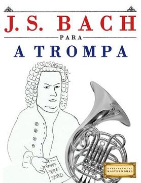 portada J. S. Bach Para a Trompa: 10 Pe (en Francés)