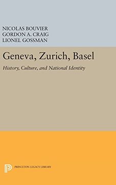 portada Geneva, Zurich, Basel: History, Culture, and National Identity (Princeton Legacy Library)
