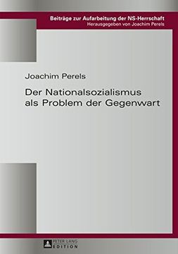 portada Der Nationalsozialismus als Problem der Gegenwart (Beitrge Zur Aufarbeitung Der N)