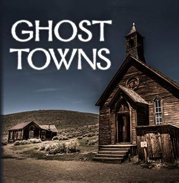 portada Ghost Towns (320 Pages) (en Inglés)