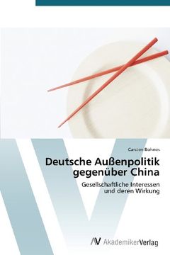 portada Deutsche Außenpolitik gegenüber China: Gesellschaftliche Interessen  und deren Wirkung