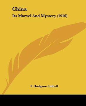 portada china: its marvel and mystery (1910) (in English)