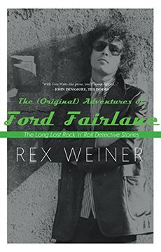 portada The (Original) Adventures of Ford Fairlane: The Long Lost Rock n’ Roll Detective Stories (en Inglés)