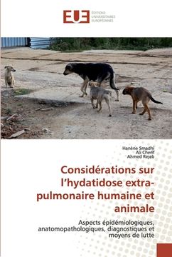 portada Considérations sur l'hydatidose extra-pulmonaire humaine et animale (in French)