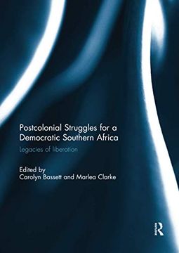 portada Post-Colonial Struggles for a Democratic Southern Africa: Legacies of Liberation (en Inglés)