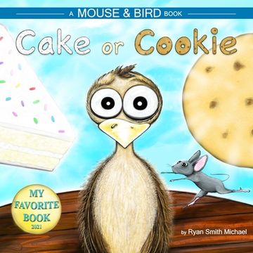 portada Cake or Cookie: A Mouse and Bird Book (in English)