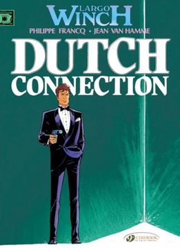 portada Largo Winch - Tome 3 Dutch Connection - Vol03: Dutch Connection v. 3 (Largo Winch 3) (en Inglés)