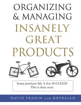portada Organizing and Managing Insanely Great Products (en Inglés)