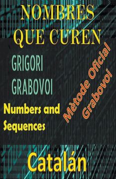 portada Números que Curen Mètode Oficial de Grigori Grabovoi (in Catalá)