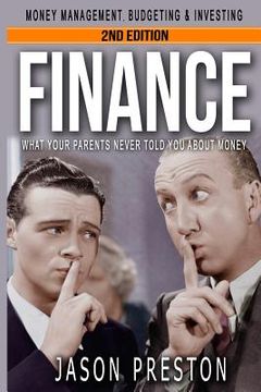 portada Finance: What Your Parents Never Told You About Money- Money Management, Budgeting & Investing (en Inglés)