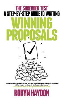 portada the shredder test: a step-by-step guide to writing winning proposals