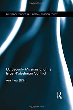 portada EU Security Missions and the Israeli-Palestinian Conflict
