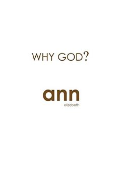portada Why God? - ann Elizabeth (en Inglés)