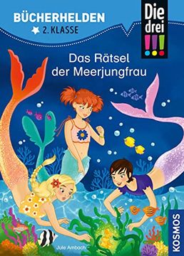 portada Die Drei! , Bücherhelden 2. Klasse, das Rätsel der Meerjungfrau: Erstleser Kinder ab 7 Jahre (in German)