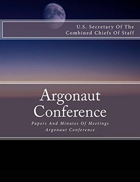 portada Argonaut Conference: Papers and Minutes of Meetings Argonaut Conference 