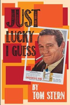 portada Just Lucky I Guess (en Inglés)
