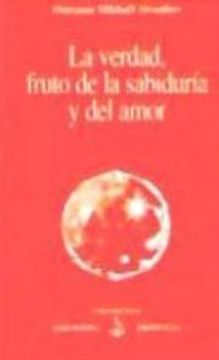 portada La Verdad, Fruto de la Sabiduría y del Amor (in Spanish)