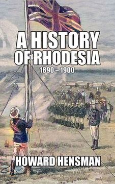 portada A History of Rhodesia 1890-1900 (en Inglés)