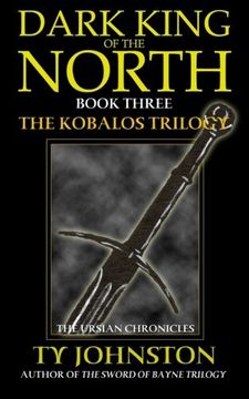 portada Dark King of the North: Book III of The Kobalos Trilogy (The Ursian Chronicles)