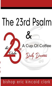 portada The 23rd Psalm And A Cup Of Coffee (en Inglés)