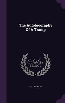 portada The Autobiography Of A Tramp (en Inglés)