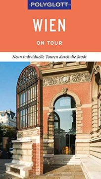 portada Polyglott on Tour Reiseführer Wien: Individuelle Touren Durch die Stadt (en Alemán)