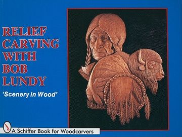portada relief carving with bob lundy: scenery in wood