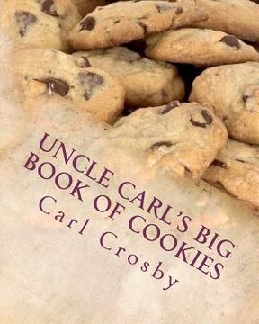 portada uncle carl's big book of cookies (en Inglés)