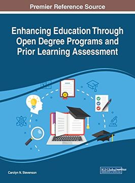portada Enhancing Education Through Open Degree Programs and Prior Learning Assessment (Advances in Educational Technologies and Instructional Design (Aetid)) (en Inglés)