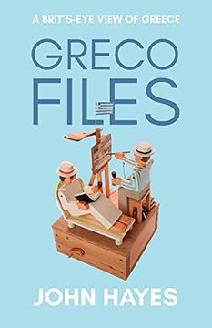 portada Greco Files: A Brit’S-Eye View of Greece (in English)