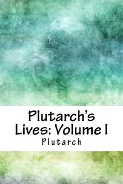 portada Plutarch's Lives: Volume I (en Inglés)