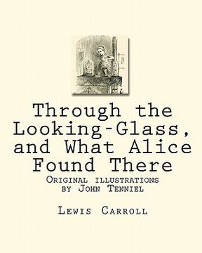 portada through the looking-glass, and what alice found there (en Inglés)