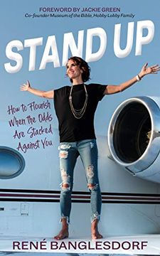 portada Stand up: How to Flourish When the Odds are Stacked Against you (en Inglés)