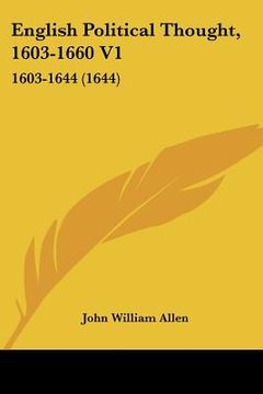 portada english political thought, 1603-1660 v1: 1603-1644 (1644)