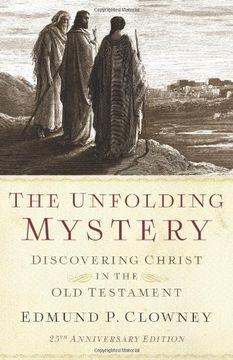 portada The Unfolding Mystery, Second Edition: Discovering Christ in the Old Testament (en Inglés)