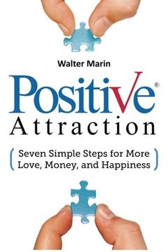 portada Positive Attraction: Seven Simple Steps for More Love, Money, and Happiness