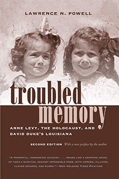 portada Troubled Memory: Anne Levy, the Holocaust, and David Duke's Louisiana (in English)