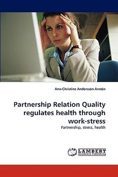 portada partnership relation quality regulates health through work-stress (en Inglés)