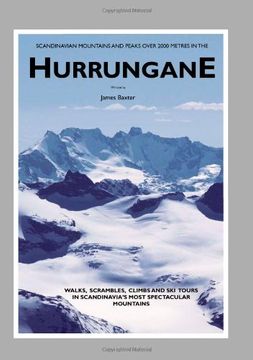portada scandinavian mountains and peaks over 2000 metres in the hurrungane: walks, scrambles, climbs and ski tours in scandinavia's most spectacular mountain (in English)